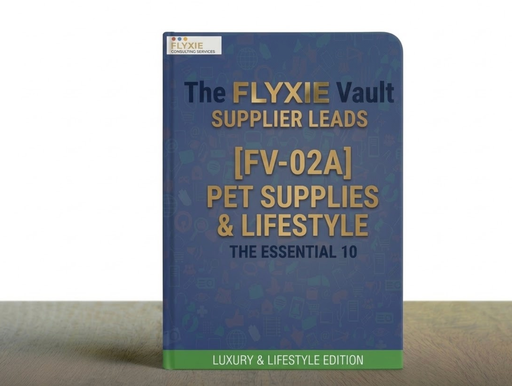3D mockup for the Flyxie Vault [FV-02A] Pet Supplies Dropshipping Suppliers List 2026. This leads directory features 10 premium North American suppliers for luxury pet furniture and high-end accessories.